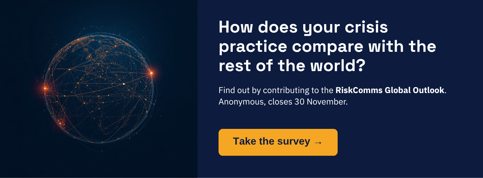 RiskComms Global Outlook — How does your crisis practice compare with the rest of the world? Anonymous survey, closes 30 November.